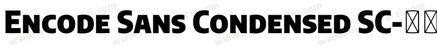 Encode Sans Condensed SC字体转换
